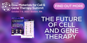 2nd Raw Materials for Cell & Gene Therapy Summit 2025